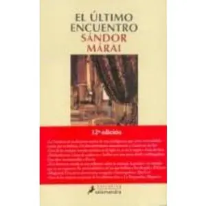 USED-El Ultimo Encuentro by Sándor Márai (Paperback)
