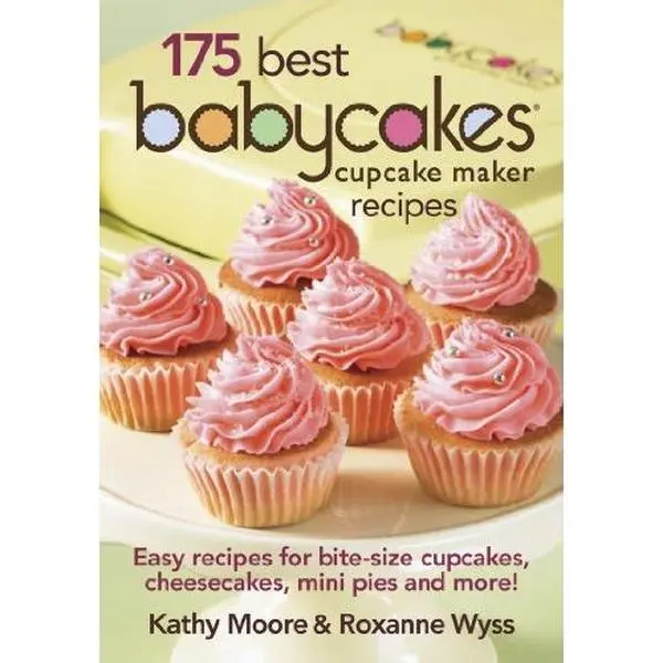 USED Book - Babycakes Cupcake Cookbook - 175 Best Cupcake Maker Recipes (Unknown Binding)