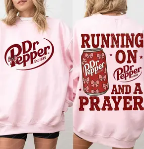 Running on Dr Pepper and a Prayer 2 Sided Crewneck Sweatshirt, Funny Dr Pepper Caffeine Lover Tee, Retro Soda Shirt, 100% Cotton Top