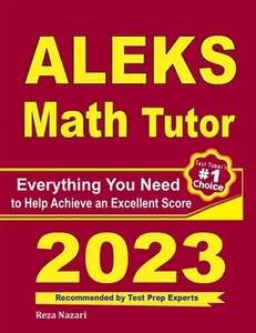 USED-ALEKS Math Tutor: Everything You Need to Help Achieve an Excellent Score by Nazari, Reza (Paperback)