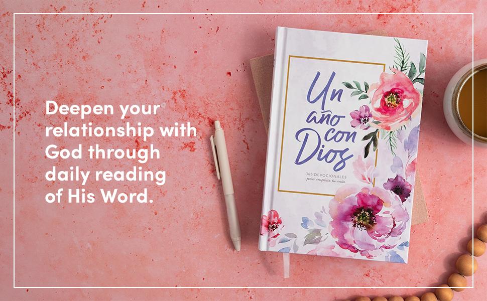 Un año con Dios: 365 devocionales para inspirar tu vida | A Year With God: 365 Devotions to Inspire Your Life (Spanish Edition)