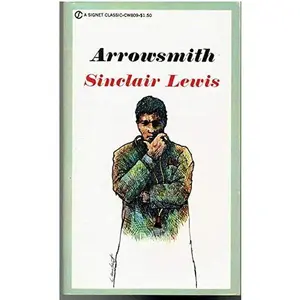 USED-ARROWSMITH by Sinclair Lewis 1961 Signet Edition Mass Market PB New American Lib by Sinclair Lewis (Unknown)