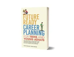 FUTURE READY Career Planning Book -ThriveSmart Publishing