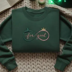 EMBROIDERED Wicked Elphaba Glinda Sweatshirt, For Good Quote hoodie, Broadway Musical Infinity Symbol, Theatre Fan Gift, Good Witch Shirt