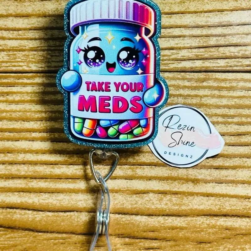 Take Your Meds Badge Reel