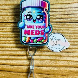Take Your Meds Badge Reel