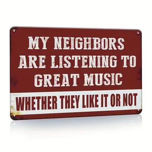 1count Vintage Metal Tin Signs Man Cave Decor Funny Sarcasm Music, Garage Bar Patio Wall Decorations Gifts, My Neighbors Are Listening To Great Music, 7.8x11. 8 Inches
