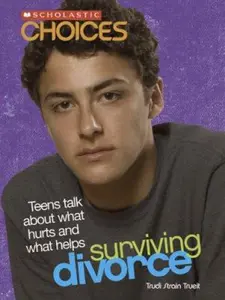 USED-Surviving Divorce: Teens Talk About What Hurts And What Helps (Choices) by Trudi Strain Trueit (Paperback)