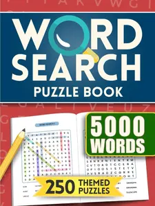 250 Themed Word Search Puzzles - 5000 Words: Word Search Puzzles for Teens, Adults and Seniors