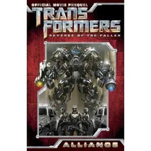 USED-Transformers: Revenge of the Fallen Movie Prequel - Alliance by Chris Mowry (Paperback)
