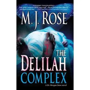 USED-The Delilah Complex by M. J. Rose (Unknown)