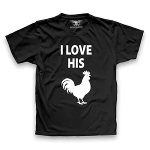 I Love His Rooster Design Men's T-shirt 100% Cotton Preshrunk Front Print NL-3172
