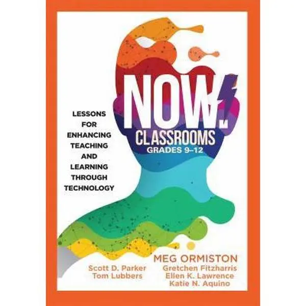 USED Book - Now Classrooms, Grades 9-12: Lessons for Enhancing Teaching and Learning Through Technology (Supporting Iste Standards for Students and Digital Citize by Ormiston, Meg (Paperback) - english