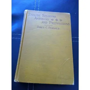 USED-English Synonyms and Antonyms with Notes on the Use of Prepositions by James Fernald (Hardcover)