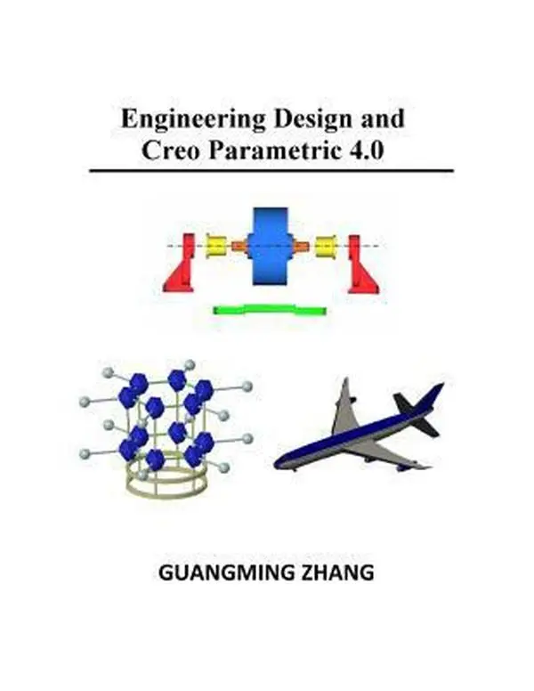 Used Book - Engineering Design and Creo Parametric 4.0 by Guangming Zhang (Paperback), Tutorial