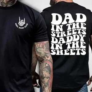 Dad In The Streets, Daddy In The Sheets Shirt, Cool Dads Club Funny Dad Shirt, Gift For Dad Father’s Day, Trendy Back Print Dad Shirt, Gift For Dad, Full Colors, Full Sizes
