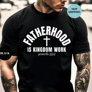 Fatherhood Shirt, Christian Dad Shirt, Fathers Day Shirt, Christian Dad Gift, Father Tshirt, Dad Tee, Christian Men Sweatshirt, Dad Gift