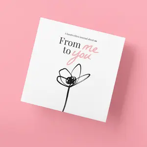 From Me to You: A Handwritten Journal About Us