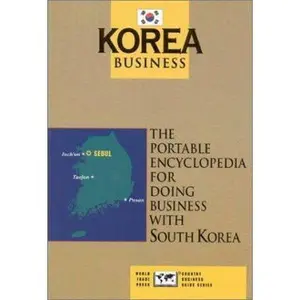 USED Book - Korea Business: The Portable Encyclopedia for Doing Business with Korea (World Trade Press Country Business Guides) by Christine Genzberger (Paperback) - english