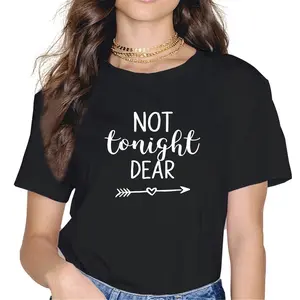 100% Cotton Not Tonight Dear Funny Husband Wife Gift Headache T-Shirt