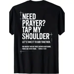 Christian Short-Sleeve Casual Round Neck Streetwear Top, Inspirational "I Need Prayer. Pat Me on the Shoulder" Bible Verse Sports T-Shirt