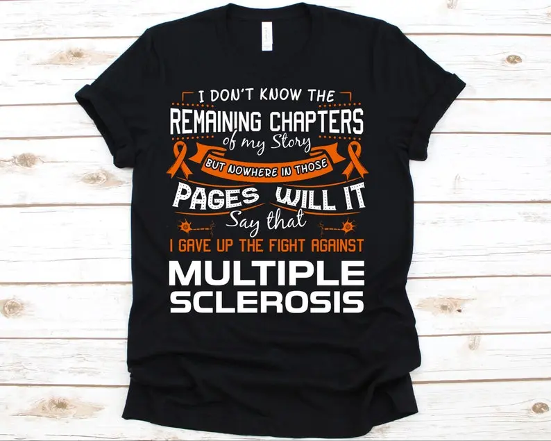 Multiple Sclerosis Shirt, Story, Chapter, Multiple Sclerosis, Multiple Sclerosis Awareness, MS, MS Awareness Shirt