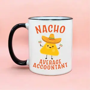 Nacho Average Accountant Coffee Mug, Gifts for CPA, Easy Unique CPA Gift Idea, Accountant Coffee Cup, Funny Accountant Gift, Accounting Mug ceramic coffee