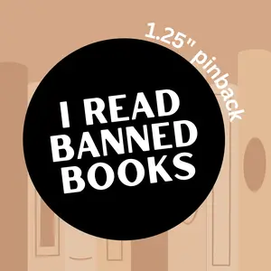 i read banned books 1.25-inch pinback button | literary activism pins | anti trump