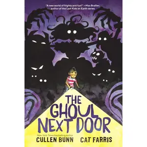 The Ghoul Next Door: A Graphic Novel by Cullen Bunn||Cat Farris [Paperback Book]