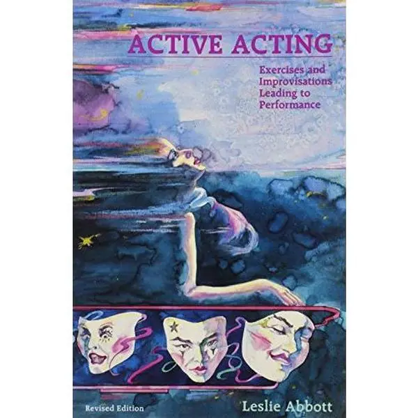 USED Book - Active Acting: Exercises and Improvisations Leading to Performance by Leslie Abbott (Paperback) - english