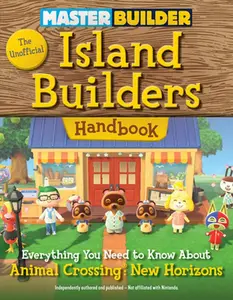 USED-Master Builder: The Unofficial Island Builders Handbook: Everything You Need to Know about Animal Crossing: New Horizons by Triumph Books (Paperback)
