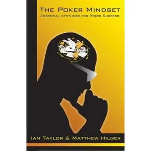 USED-The Poker Mindset: Essential Attitudes for Poker Success by Hilger, Matthew (Paperback)