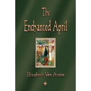 USED Book - The Enchanted April by Von Armin, Elizabeth (Paperback) - english