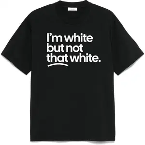I'm White But Not That White Unisex Tee - Menswear Top for Casual Wear