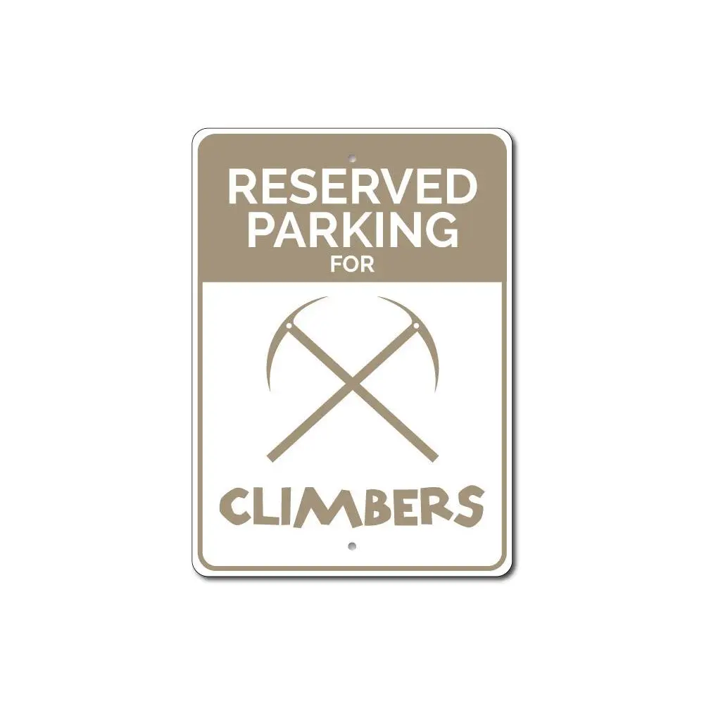 Reserved Climber Parking Sign