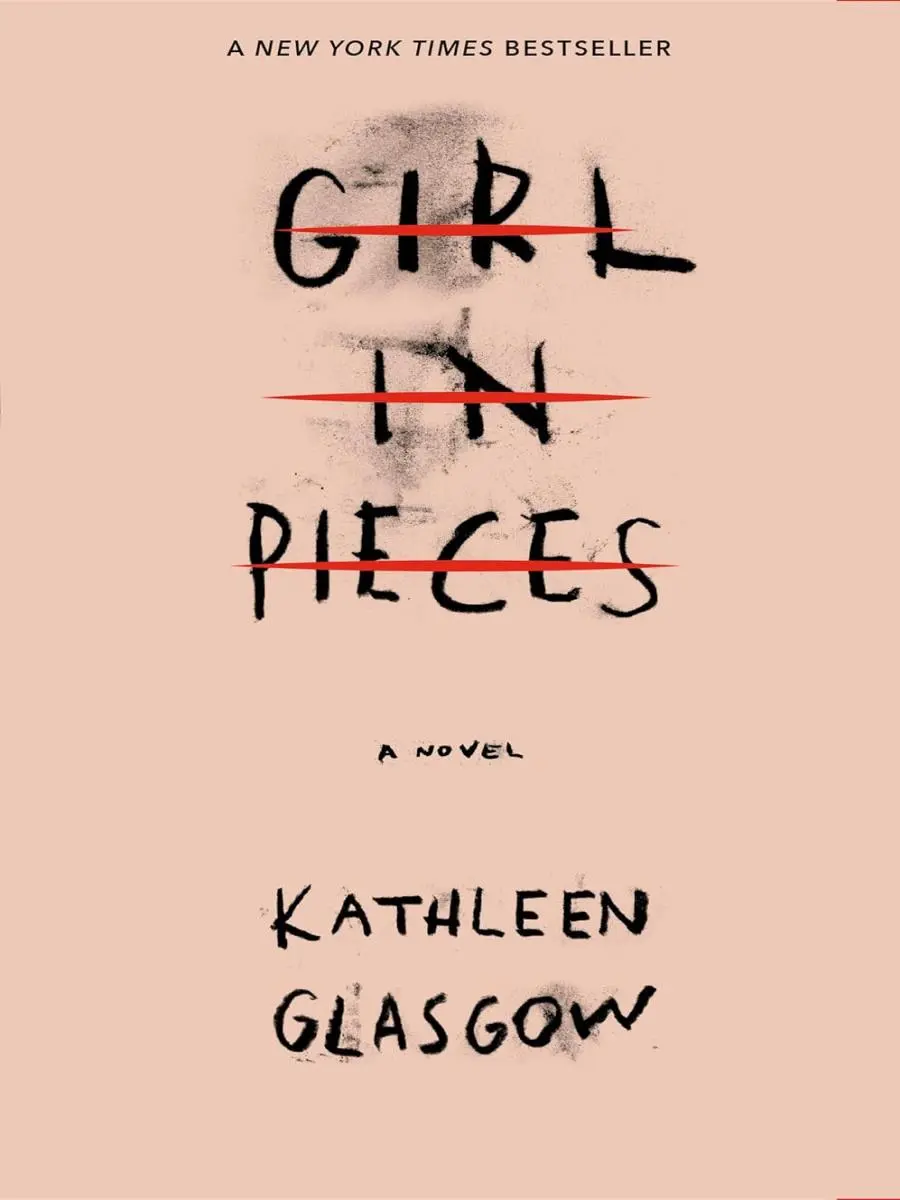 Girl in Pieces - Book by Kathleen Glasgow