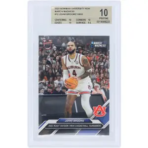 Johni Broome Auburn University 2025 Bowman University Now March Madness #12 BGS Authenticated 10 Card - 10,10,10,9.5 Subgrades