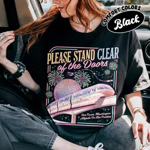 Comfort Colors Please Stand Clear Of The Doors Shirt, Retro Monorail Tee, Magic Family Trip Outfit, Funny Theme Park Vacation, Oversized Top