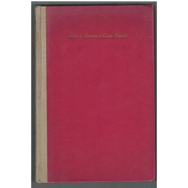 USED-How to Become a Good Dancer.with Dance Secrets by Kathryn Murray. by Arthur. Murray (Hardcover)