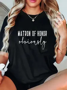 100% Cotton Matron of Honor Obviously Bachelorette Bride Proposal Cute T-Shirt