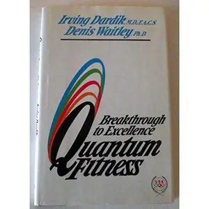 USED Book - Quantum Fitness: Breakthrough to Excellence by Irving Dardik (Hardcover) - english