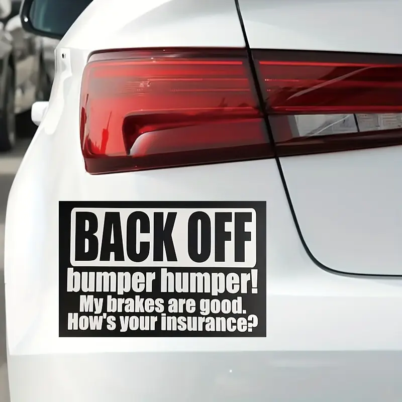 Back off, bumper! My brakes are fine. How's your insurance? Car stickers, decals, scratch covers, waterproof, personalized creative decoration, Vehicle Exterior Decoration, Car Accessories