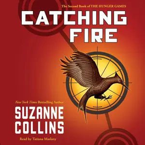 Catching Fire (Hunger Games, Book Two): Volume 2 -- Suzanne Collins, Hardcover