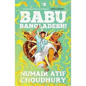 USED-Babu Bangladesh! by Numair Atif Choudhury (Paperback)