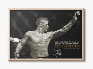 Dustin Poirier The Diamond Quote Photo Print Poster, Pre Signed, We Fall But We Get Up, Unframe 8x12 to 27x40inch