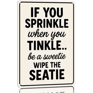 Funny Bathroom Sign - 8x12 Inch Aluminum Restroom Wall Decor, 'If You Sprinkle When You Tinkle Be A Sweetie Wipe The Seatie' Humorous Metal Plaque, Weatherproof & Durable Sign for Home, Guest Bath, Office, Housewarming Gift for Pet & Humor Lovers