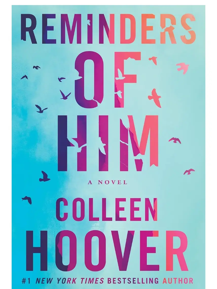 Reminders of Him: A Novel by Colleen Hoover Paperback