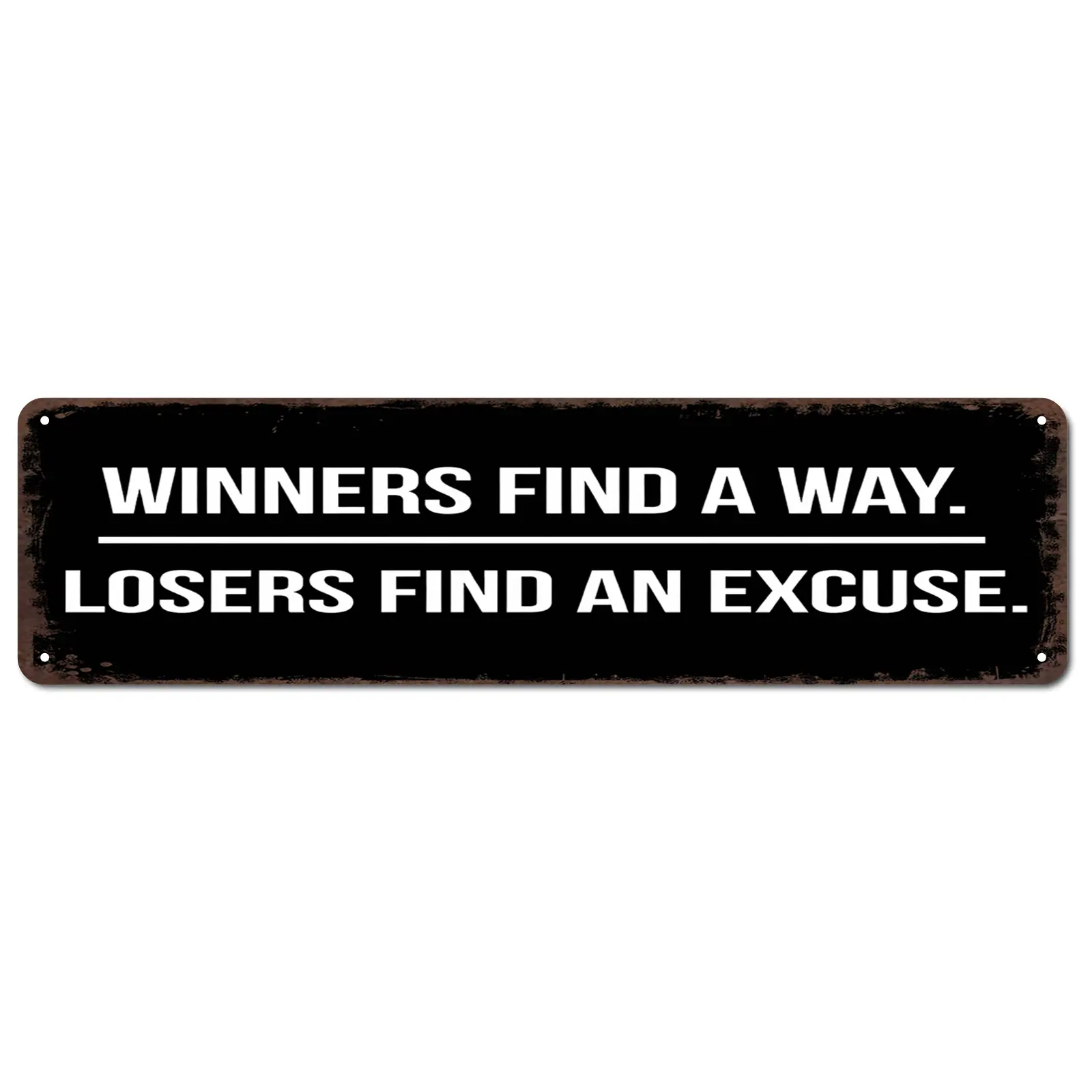 16x4 In Aluminum Metal Sign - "Winners Find a Way Losers Find an Excuse" Motivational Rustic Decor, Gender-Neutral & Novelty Home Signs for Office, Gym, Retro Tin Gift for Entrepreneurs, Gender-Neutral Home Signs