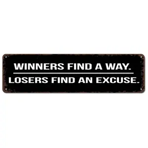 16x4 In Aluminum Metal Sign - "Winners Find a Way Losers Find an Excuse" Motivational Rustic Decor, Gender-Neutral & Novelty Home Signs for Office, Gym, Retro Tin Gift for Entrepreneurs, Gender-Neutral Home Signs
