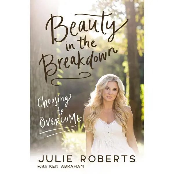 Beauty in the Breakdown: Choosing to Overcome